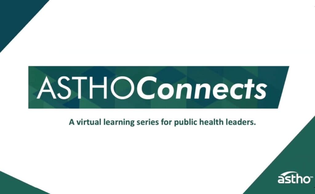 Thumbnail image for ASTHOConnects - a virtual learning series for public health leaders.