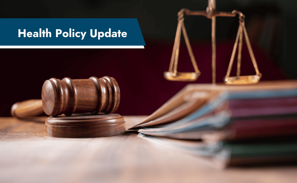 Banner reading "Health Policy Update" overlayed on image of a gavel and the scale.