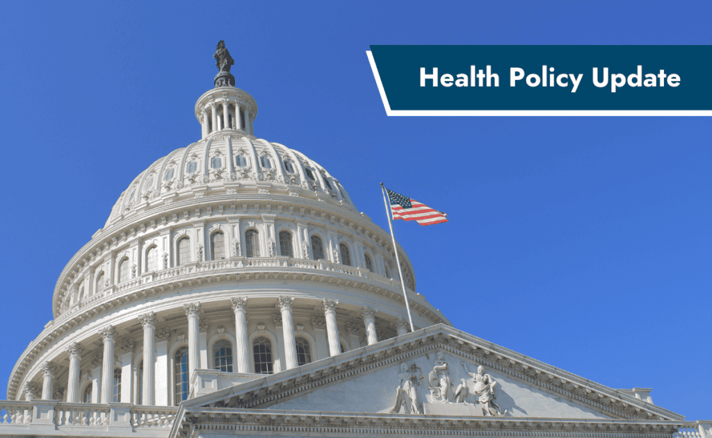 Banner reading "Health Policy Update" overlaying an image of the U.S. Capitol building.