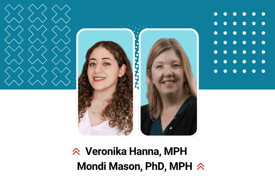 Headshot of Veronika Hanna, MPH and Mondi Mason, PhD, MPH